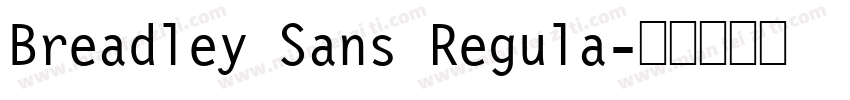 Breadley Sans Regula字体转换